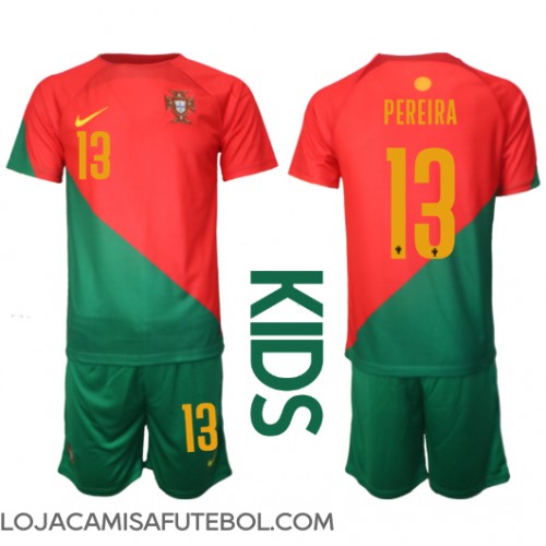 Camisa de Futebol Portugal Danilo Pereira #13 Equipamento Principal Infantil Mundo 2022 Manga Curta (+ Calças curtas)